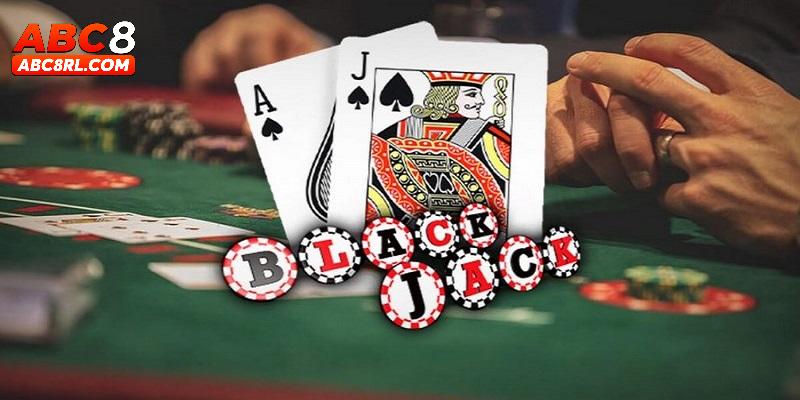 Hướng dẫn cách chơi Blackjack ABC8 cụ thể nhất