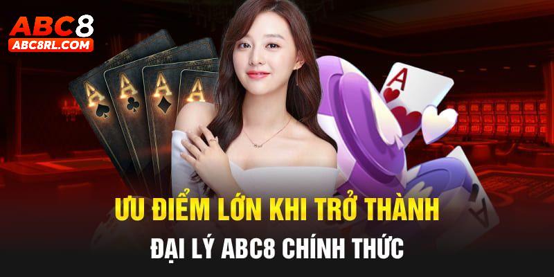 Người chơi sẽ nhận được gì khi trở thành đại lý ABC8