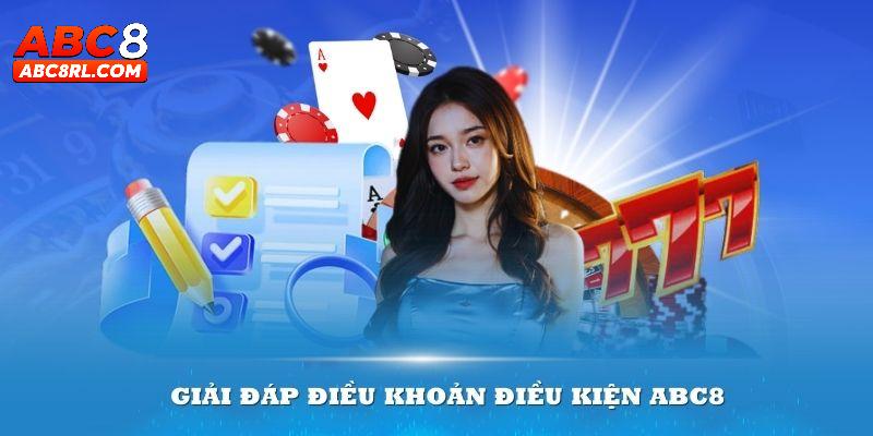 Trách nhiệm của người chơi trong điều khoản điều kiện ABC8