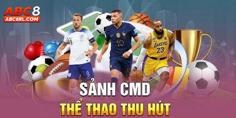 Ưu điểm mà sảnh CMD thể thao mang lại cho người chơi